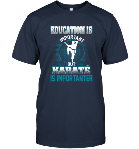 Education Is Important But Karate Is Importanter T-Shirt 2