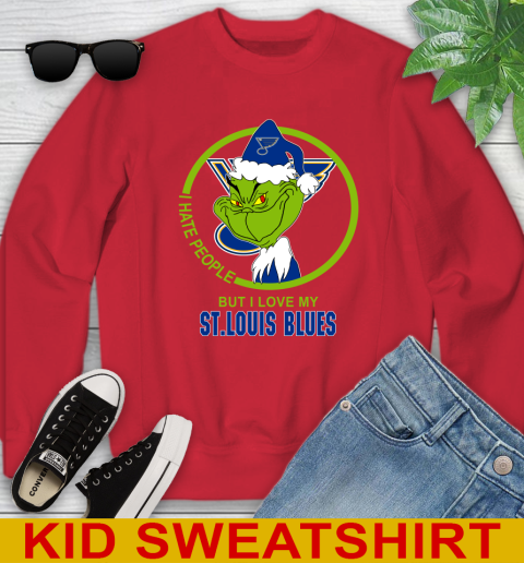 St.Louis Blues NHL Christmas Grinch I Hate People But I Love My Favorite Hockey Team Youth Sweatshirt 8
