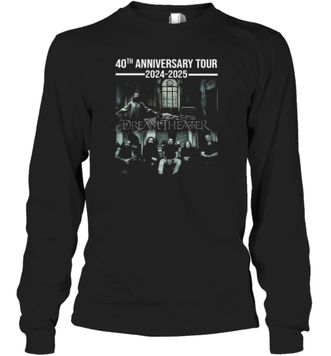 Dream Theater 40th Anniversary Tour 2024 2025 Long Sleeve T-Shirt