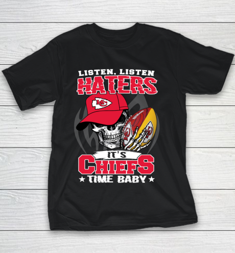 Listen Haters It is CHIEFS Time Baby NFL Youth T-Shirt