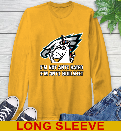 Philadelphia Eagles NFL Football Unicorn I'm Not Anti Hater I'm Anti Bullshit Long Sleeve T-Shirt 3