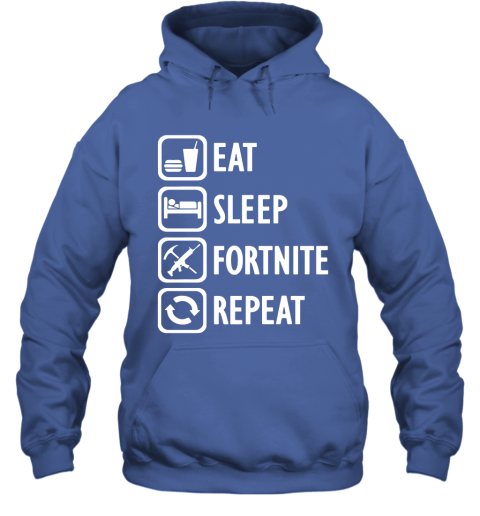 2hmt eat sleep fortnite repeat for gamer fortnite battle royale shirts hoodie 23 front royal