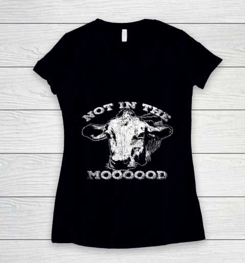 Not In The Mood T Shirt Funny Cow Women's V-Neck T-Shirt