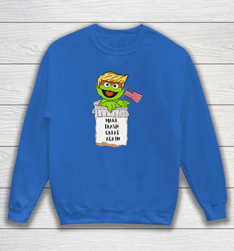 Make Trash Great Again Trump Garbage Reference Sweatshirt 5