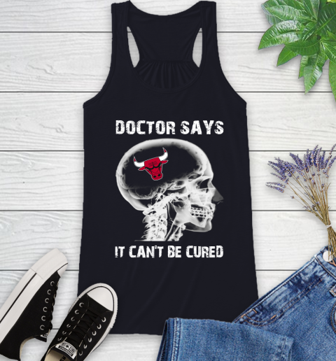 NBA Chicago Bulls Basketball Skull It Can't Be Cured Shirt Racerback Tank 7
