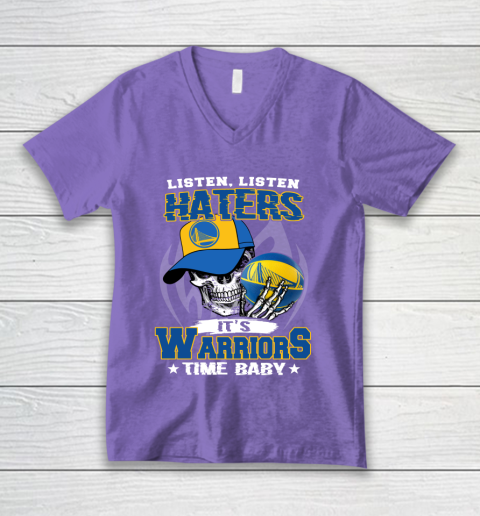 Listen Haters It is WARRIORS Time Baby NBA V-Neck T-Shirt 8