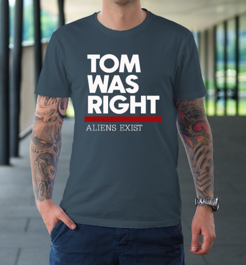 Tom Was Right T-Shirt 4