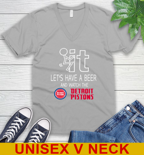 Detroit Pistons Basketball NBA Let's Have A Beer And Watch Your Team Sports V-Neck T-Shirt 3