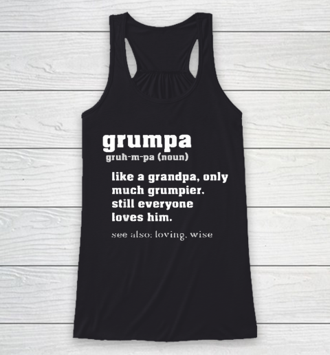 Grandpa Funny Gift Apparel  Grumpa Definition Grandpa Fathers Day Gift Racerback Tank