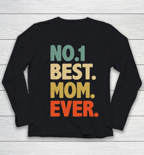 Mother's Day Funny Gift Ideas Apparel  Best MOM Ever Best Gift For Grandma mommy Vintage Retro T Sh Youth Long Sleeve
