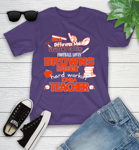 Cleveland Browns NFL I'm A Difference Making Student Caring Football Loving Kinda Teacher Youth T-Shirt 3