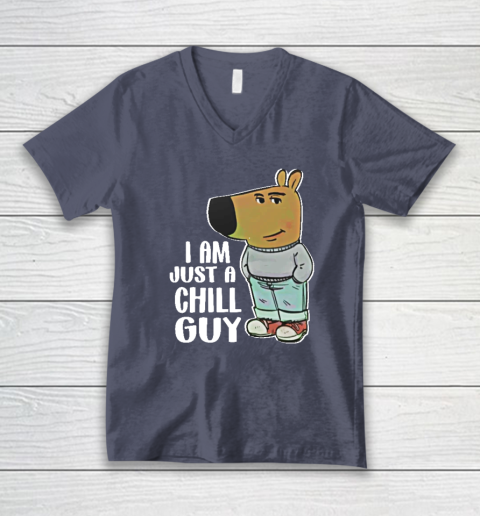 I Am Just A Chill Guy V-Neck T-Shirt 6