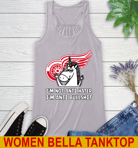 Detroit Red Wings NHL Hockey Unicorn I'm Not Anti Hater I'm Anti Bullshit Racerback Tank 5