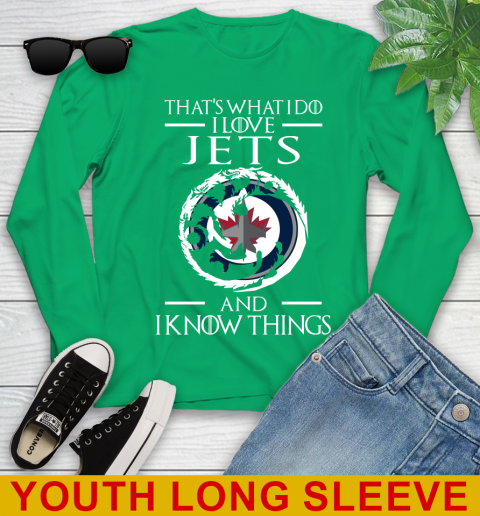 Winnipeg Jets NHL Hockey That's What I Do I Love My Team And I Know Things Game Of Thrones 123