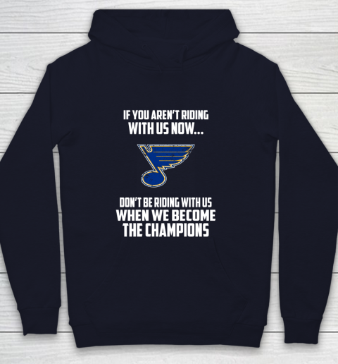 NHL St.Louis Blues Hockey We Become The Champions Youth Hoodie 2