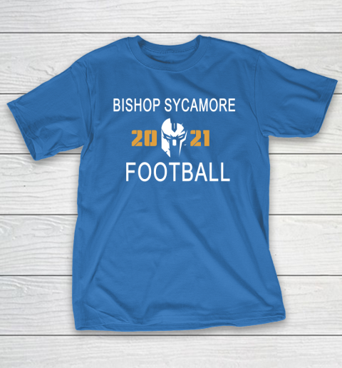 Bishop Sycamore Football 2021 T-Shirt 13