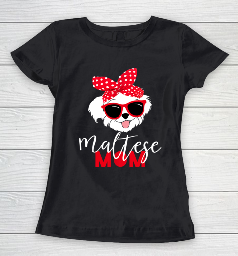 Dog Mom Shirt Dog Lovers T Shirt Maltese Mom Fur Mama Women's T-Shirt