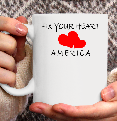 FIX YOUR HEART AMERICA Ceramic Mug 11oz