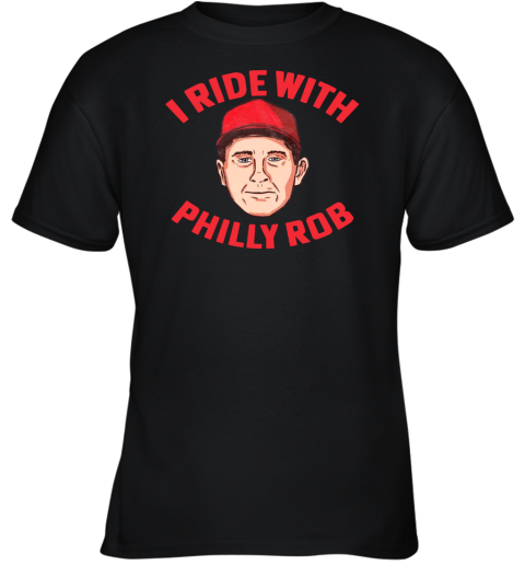 I Ride With Philly Rob Youth T-Shirt