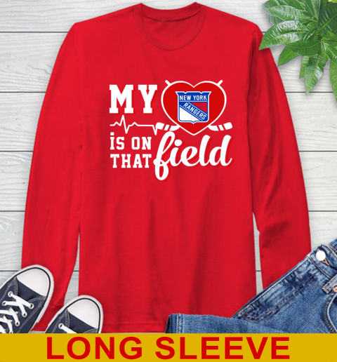 NHL My Heart Is On That Field Hockey Sports New York Rangers Long Sleeve T-Shirt 12