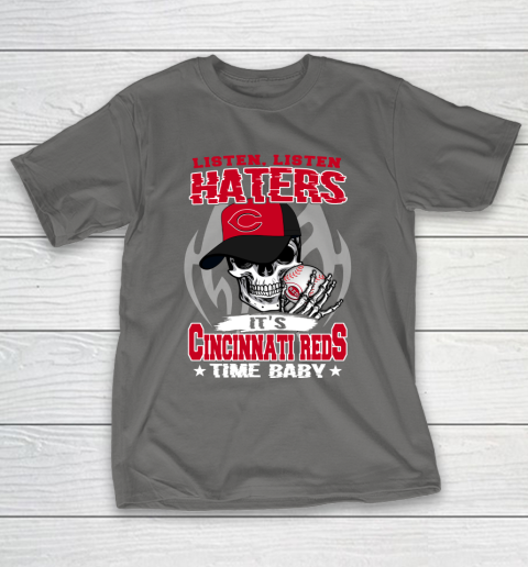 Listen Haters It is REDS Time Baby MLB T-Shirt 8