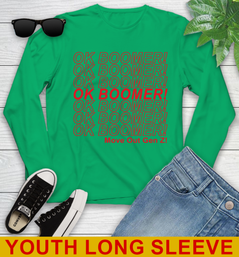 OK Boomer! move out gen z! 128