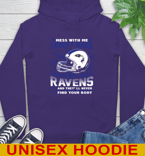 NFL Football Baltimore Ravens Mess With Me I Fight Back Mess With My Team And They'll Never Find Your Body Shirt Hoodie 5