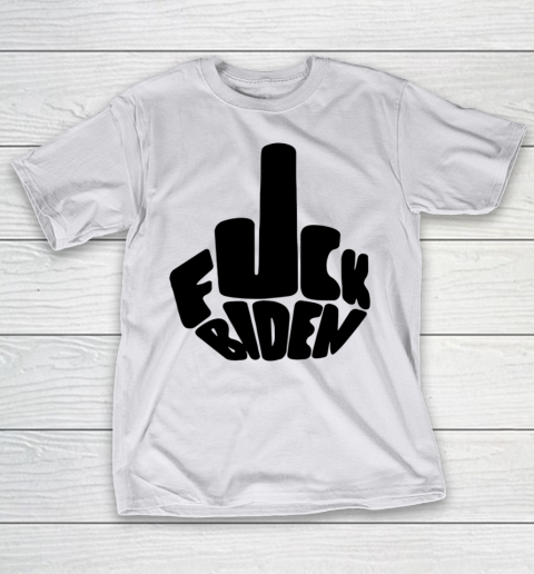 Fuck Joe Biden Cute Middle Finger Anti Biden T-Shirt 7