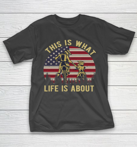 4th Of July Biker This Is What Life Is About T-Shirt