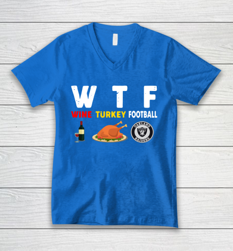 Oakland Raiders Giving Day WTF Wine Turkey Football NFL V-Neck T-Shirt 5