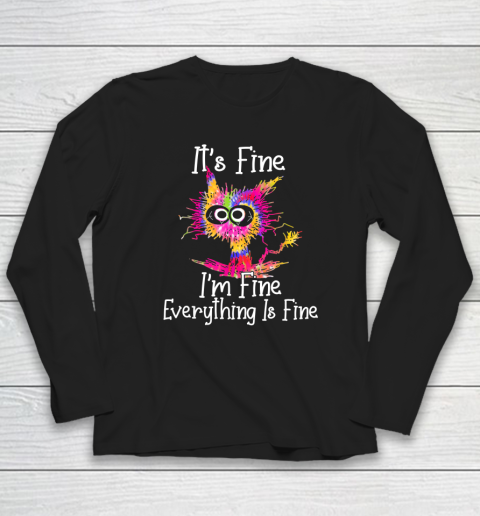 Black Cat It's Fine I'm Fine Everything Is Fine Tie Dye Long Sleeve T-Shirt