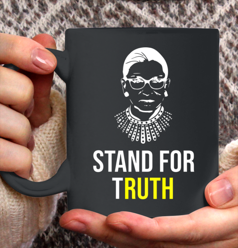 RBG Ruth Bader Ginsberg Stand For Truth Ceramic Mug 11oz