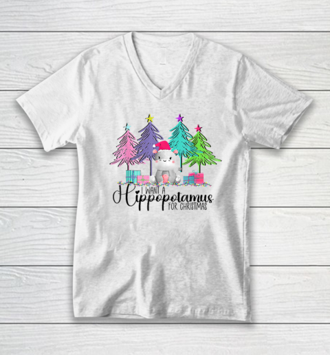 I Want A Hippopotamus For Christmas Hippo Xmas Christmas Vacation V-Neck T-Shirt