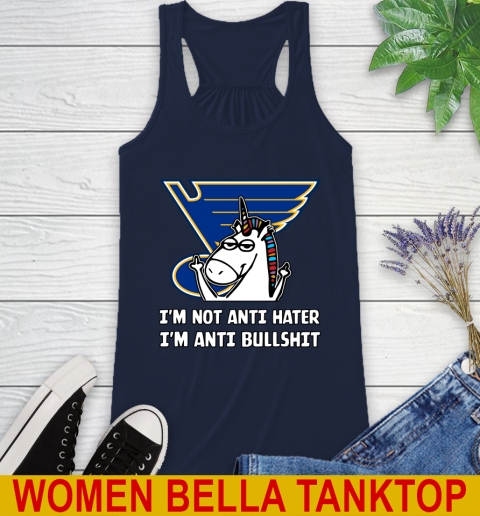 St.Louis Blues NHL Hockey Unicorn I'm Not Anti Hater I'm Anti Bullshit Racerback Tank 11