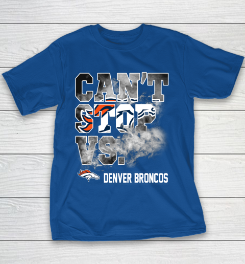 NFL Denver Broncos Can't Stop Vs Youth T-Shirt 6