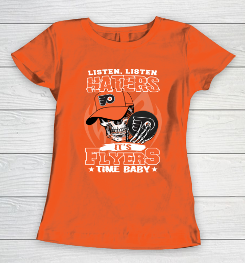 Listen Haters It is FLYERS Time Baby NHL Women's T-Shirt 3