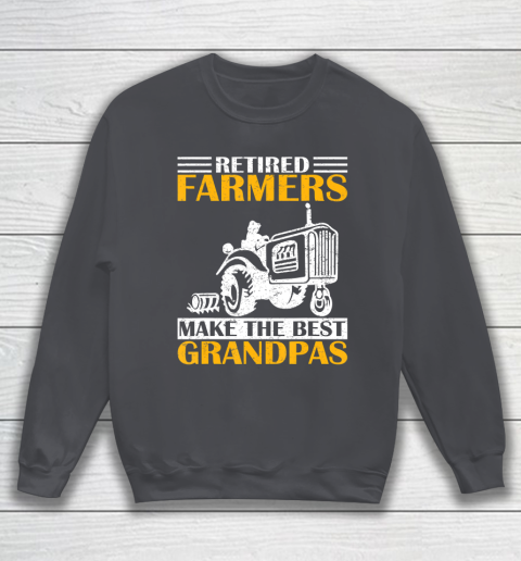 GrandFather gift shirt Retired Farmer Tractor Make The Best Grandpa Retirement Gift T Shirt Sweatshirt 4
