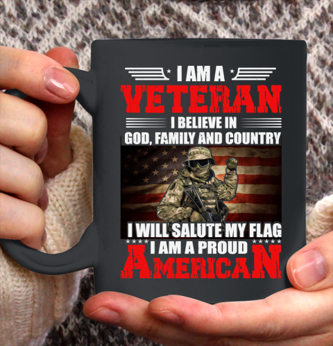 Veteran Shirt Im a Veteran I Believe In God Family And Country Anerican Flag Ceramic Mug 11oz