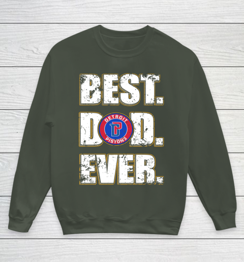 NBA Detroit Pistons Basketball Best Dad Ever Family Shirt Youth Sweatshirt 8
