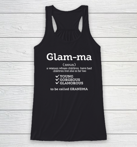 Glamma Definition Grandmother Grandma Mother's Day Racerback Tank