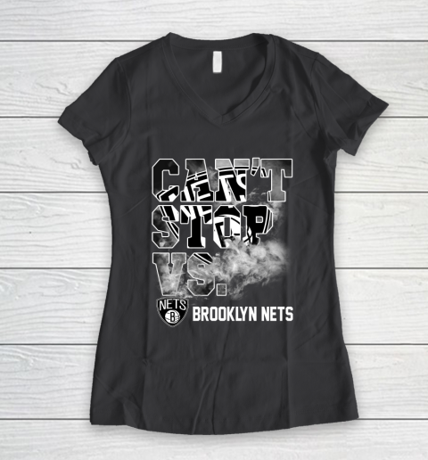 NBA Brooklyn Nets Basketball Can't Stop Vs Women's V-Neck T-Shirt 6