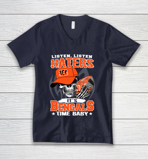 Listen Haters It is BENGALS Time Baby NFL V-Neck T-Shirt 2