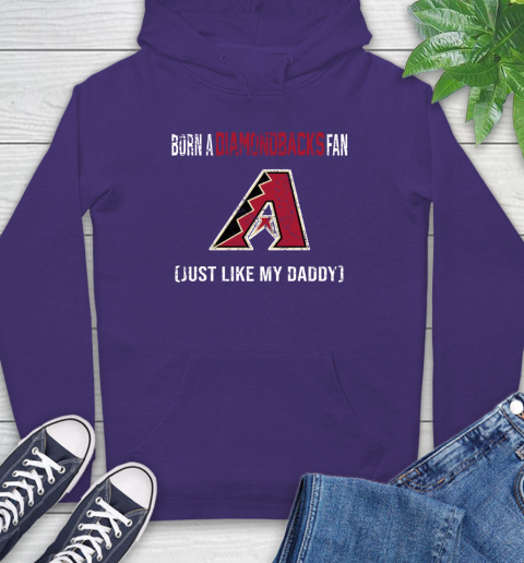 MLB Baseball Arizona Diamondbacks Loyal Fan Just Like My Daddy Shirt Hoodie 5