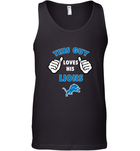 This Guy Loves His Detroit Lions Tank Top