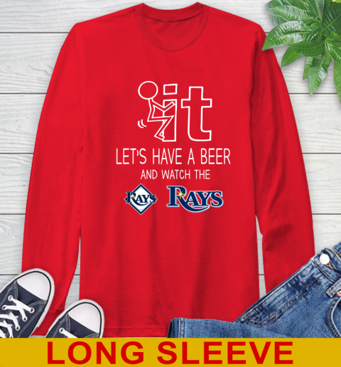 Tampa Bay Rays Baseball MLB Let's Have A Beer And Watch Your Team Sports Long Sleeve T-Shirt 12
