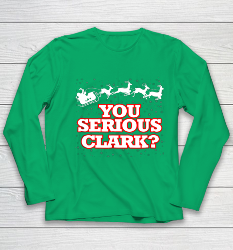 Christmas Vacation You Serious Clark Youth Long Sleeve 4