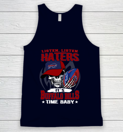 Listen Haters It is BILLS Time Baby NFL Tank Top 2
