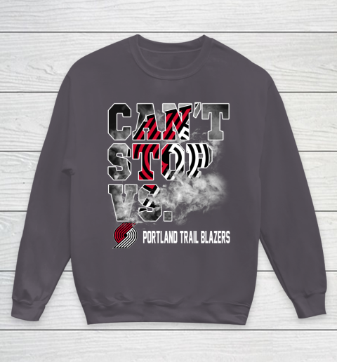 NBA Portland Trail Blazers Basketball Can't Stop Vs Youth Sweatshirt 5
