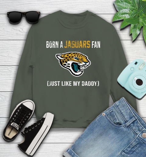 NFL Jacksonville Jaguars Football Loyal Fan Just Like My Daddy Shirt Youth Sweatshirt 7
