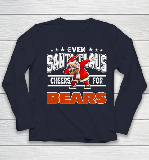 Chicago Bears Even Santa Claus Cheers For Christmas NFL Youth Long Sleeve 2
